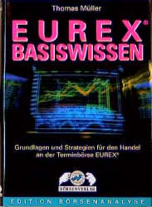 Eurex-Basiswissen de Thomas. Müller