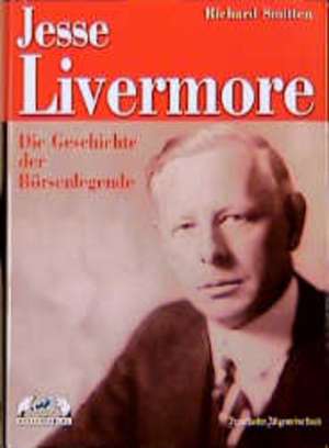 Jesse Livermore de Richard Smitten