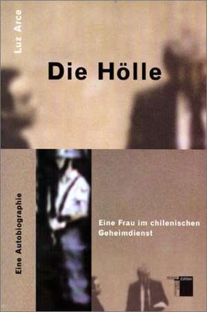 Die Hölle de Luz Arce