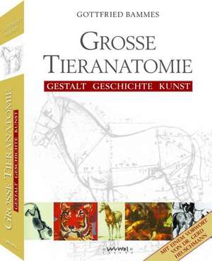 Große Tieranatomie de Gottfried Bammes