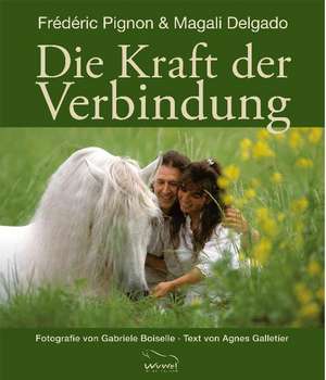 Pignon, F: Kraft der Verbindung