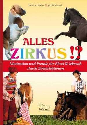 Alles Zirkus!? de Heidrun Hafen