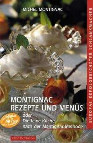 Montignac Rezepte und Menüs de Michel Montignac