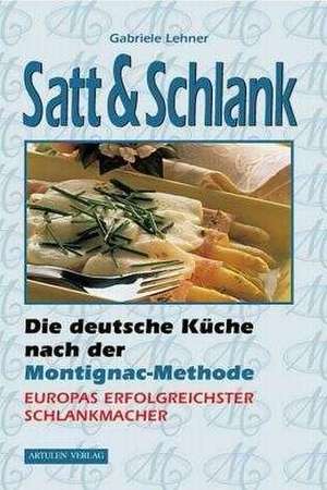 Satt und Schlank de Gabriele Lehner