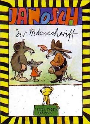 Der Mäusesheriff de Janosch