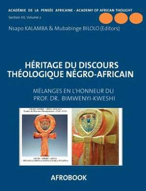 Héritage du Discours Théologique Négro-Africain de Nsapo Kalamba