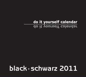 Black - Schwarz 2023 - XXL Format - Do it yourself Calendar de Baback Haschemi