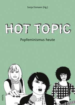 Hot Topic de Sonja Eismann