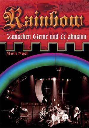 Rainbow - Zwischen Genie und Wahnsinn de Martin Popoff