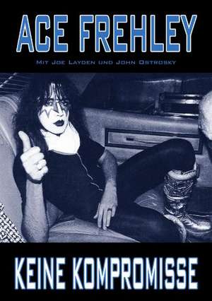 Keine Kompromisse de Ace Frehley