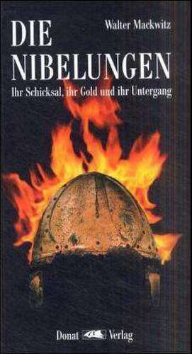 Die Nibelungen de Walter Mackwitz