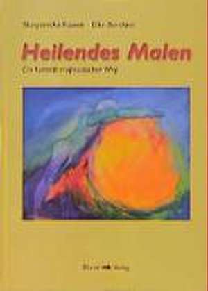 Küwen, M: Heilendes Malen