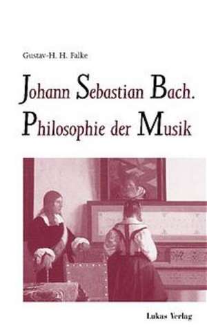 Johann Sebastian Bach de Gustav-Hans H. Falke