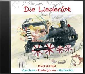 Die Liederlok - Lehrer-CD de Uwe Schuh