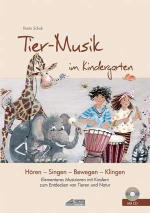 Tier-Musik im Kindergarten de Karin Schuh