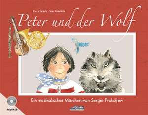 Peter und der Wolf de Karin Schuh