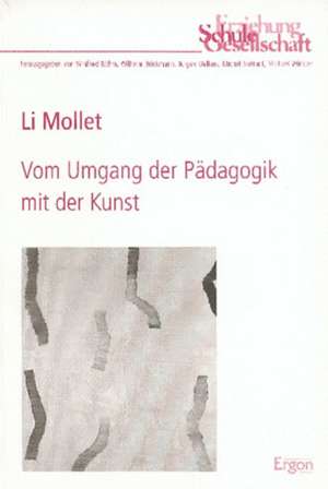 Vom Umgang der Pädagogik mit der Kunst de Li Mollet