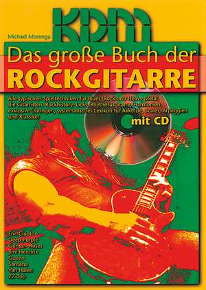 Das Große Buch der Rockgitarre de Michael Morenga