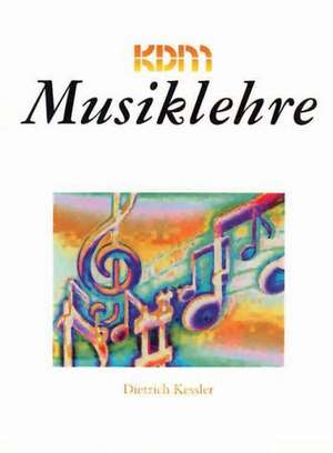 Musiklehre de Dietrich Kessler