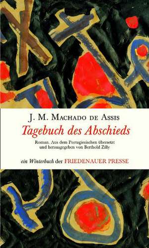 Tagebuch des Abschieds de Joaquim M. Machado de Assis