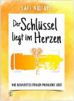 Der Schlüssel liegt im Herzen de Safi Nidiaye