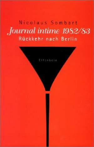 Journal Intime 1982/83 de Nicolaus Sombart