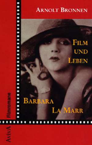 Film und Leben Barbara La Marr de Claudia Wagner