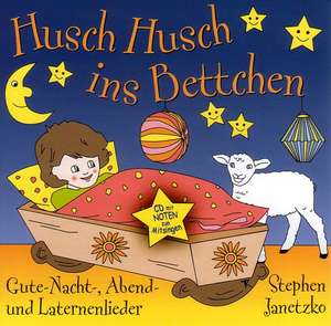 Husch husch ins Bettchen de Stephen Janetzko