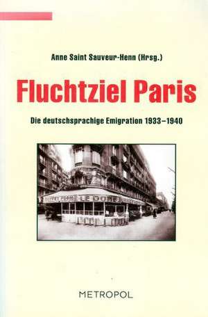 Flucht Ziel Paris de Anne Saint Sauveur