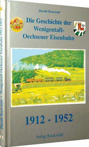 Rockstuhl, H: Aus der Geschichte der Bahnlinie Wenigentaft