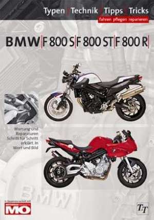 BMW F800S / F800ST / F800R Typen-Technik-Tipps-Tricks de Thomas Jung