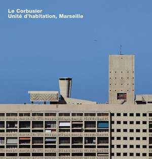 Le Corbusier, Unit d'habitation, Marseille de Alban Janson