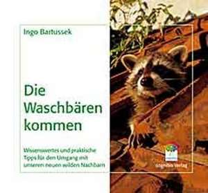 Die Waschbären kommen de Ingo Bartussek