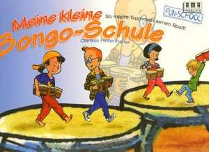 Meine kleine Bongo-Schule de Clarissa Hinterthaner