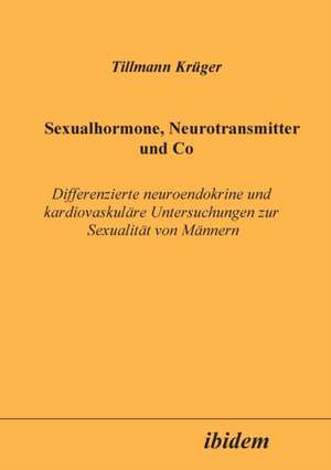 Krüger, T: Sexualhormone, Neurotransmitter und Co. Differenz