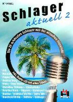 Schlager aktuell Band 2 (Inkl. Kennenlern-CD) de Gerhard Hildner