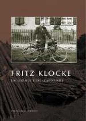 Fritz Klocke - Ein Leben für die Volkskunde de Fritz Klocke