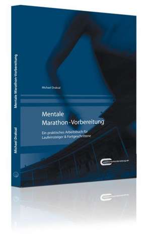 Mentale Marathon-Vorbereitung de Michael Draksal