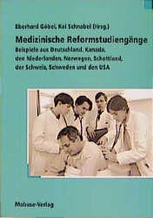 Medizinische Reformstudiengänge de Eberhard Göbel