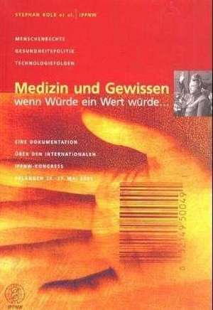 Medizin und Gewissen de Stephan Kolb