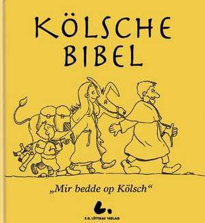 Kölsche Bibel de Markus Becker