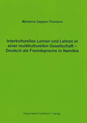 Interkulturelles Lernen und Lehren in einer multikulturellen Gesellschaft de Marianne Zappen-Thomson