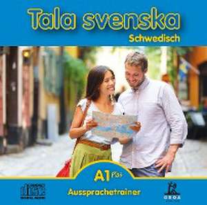 Tala svenska Schwedisch A1 Plus. CD. Aussprachetrainer de Erbrou Olga Guttke