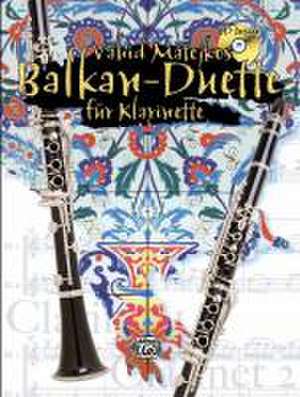 Vahid Matejkos Balkan Duette für Klarinette Buch/CD de Vahid Matejko