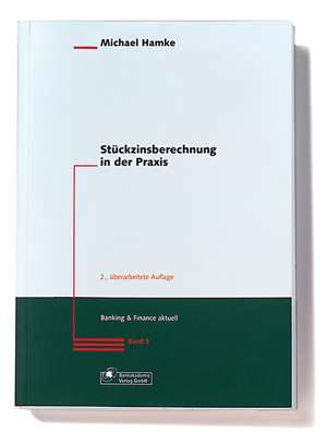 Stückzinsberechnung in der Praxis de Michael Hamke