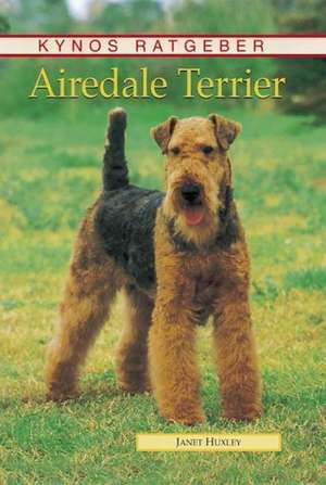 Huxley, J: Airedale Terrier