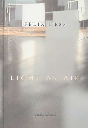 Light as Air [With CDROM]: Gosbert Gottmann de Felix Hess