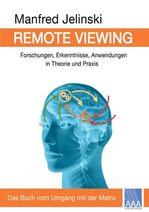 Remote Viewing de Manfred Jelinski