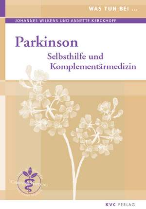 Was tun bei Parkinson de Johannes Wilkens