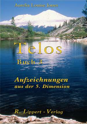 Telos Buch 3 de Aurelia Louise Jones